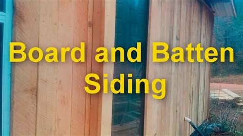 Board And Batten Siding Part 1 Youtube