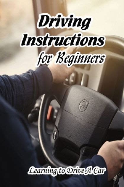 Driving Instructions For Beginners Learning To Drive A Car Driving