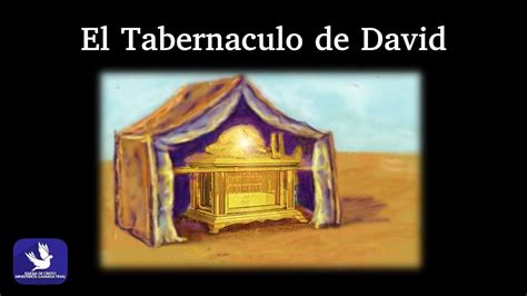 Imagenes Del Tabernaculo De David