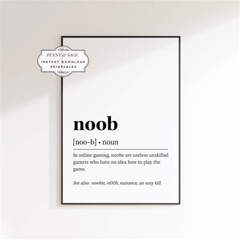Noob Definition Print Gamer T Funny Definition Printable Art Noob