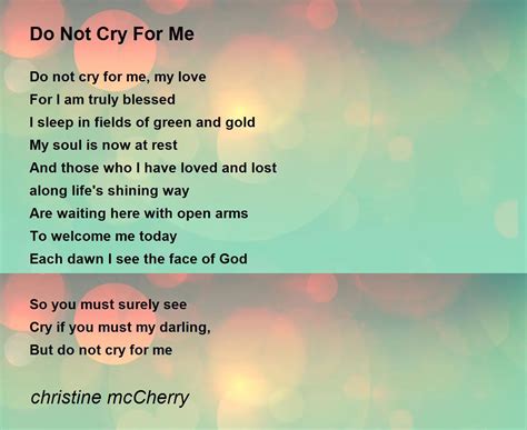 Don T Cry For Me Poem Words