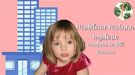 Madeleine Mccann Mysterie Misdaad En Tell Fleurisiant YouTube