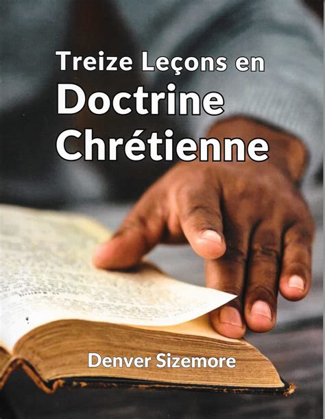 Treize Leçons en Doctrine Chrétienne (13 Lessons in Christian Doctrine ...