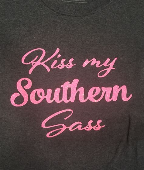 Kiss My Southern Sass T Shirt