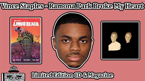 Unboxing Vince Staples Ramona Park Broke My Heart Limited Edition Cd And Magazine Youtube