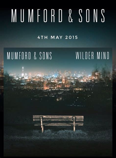 Wilder Mind Mumfords 3rd Album Due Out May 4 2015 Marcus Mumford