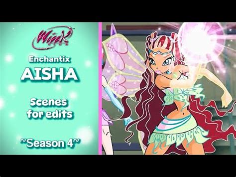 Winx Club Aisha S Enchantix Scenes For Edits Youtube