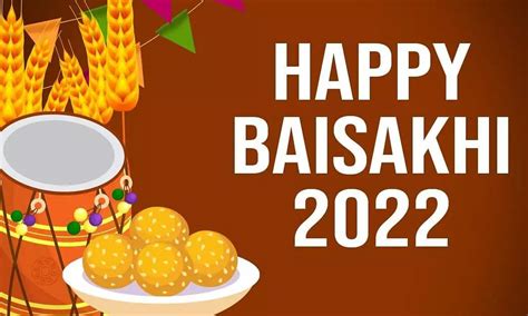 Baisakhi 2022 Date History Significance Celebrations Wishes And Quotes