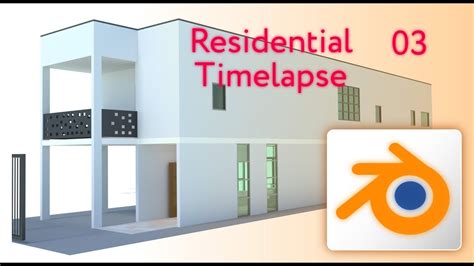 Blender Arch Residential Model Timelapse 03 Youtube