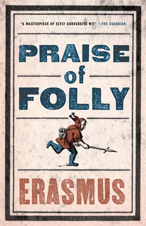 Praise Of Folly Alma Books