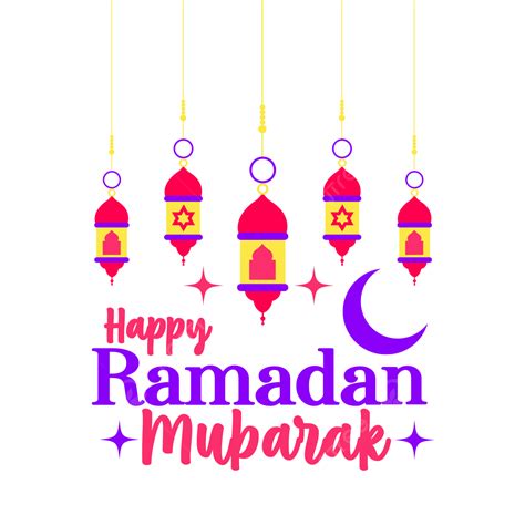 Islamic Ramadan Mubarak Png Image Happy Ramadan Mubarak Greetings With