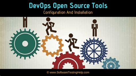 Best Open Source Devops Tools With Installation And Configuration