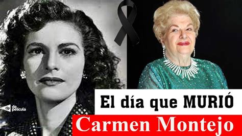 MuriÓ Carmen Montejoantes De Morir El Rostro Hermoso De Carmen