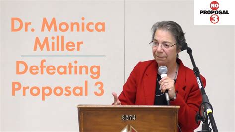 Defeating Proposal 3 Dr Monica Miller Youtube