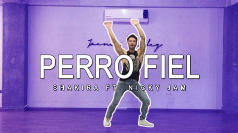 Perro Fiel Shakira Ft Nicky Jam Coreografía Jaime Valdez Youtube