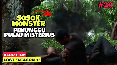 Eps 25 Bertahan Hidup Dipulau Misteriusalur Cerita Film Lost Episode 25 Youtube