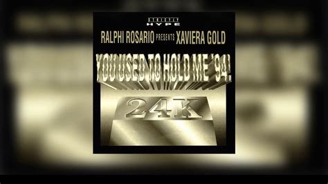 Ralphi Rosario Presents Xaviera Gold You Used To Hold Me Dj Efx S Tribal As Mofo Youtube