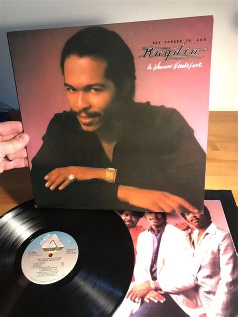 A Woman Needs Love Ray Parker Jr And Raydio Record Vinyl Album Ebay