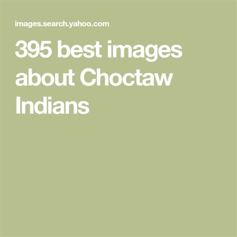 395 Best Images About Choctaw Indians Choctaw Indian Tribe Best