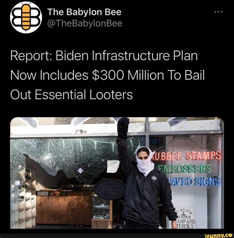The Babylon Bee Csd Thebabylonbee Report Biden Infrastructure Plan