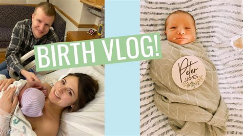 Official Birth Vlog Labor Delivery Of Our Son Youtube