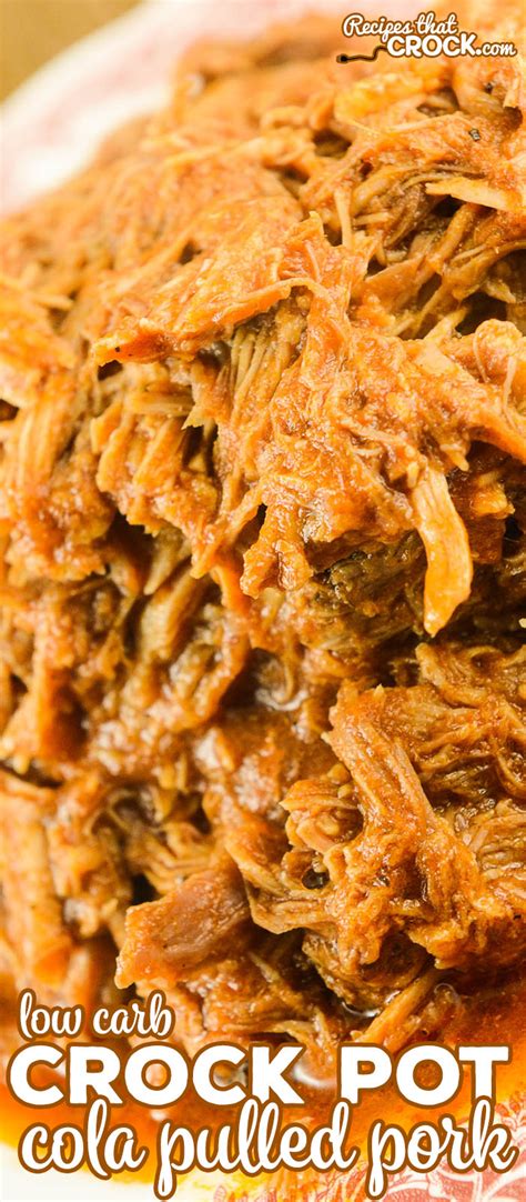 Low carb pulled pork with my low carb bbq sauce. Crock Pot Cola Pulled Pork (Low Carb) - Recipes That Crock!