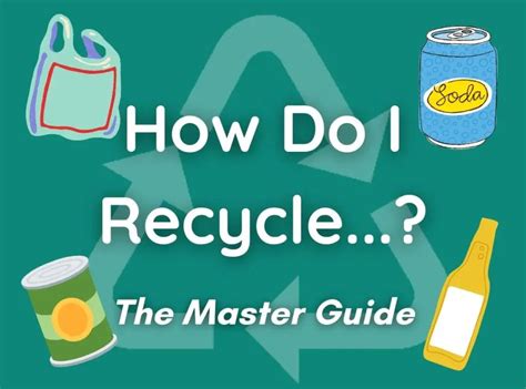 How To Recycle The Master Guide Green And Grumpy
