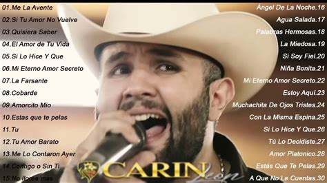 Carin Leon Grandes Exitos 30 Canciones Mas Escuchadas YouTube