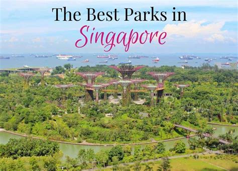 The Best Parks In Singapore