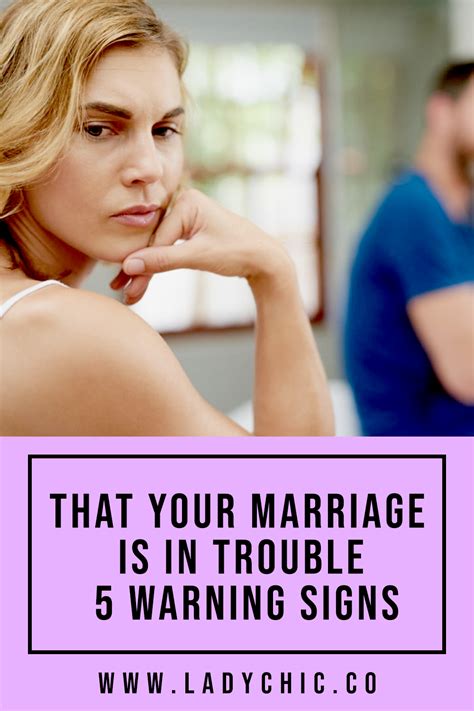 That Your Marriage Is In Trouble 5 Warning Signs Divorce Advice Warning Signs Marriage