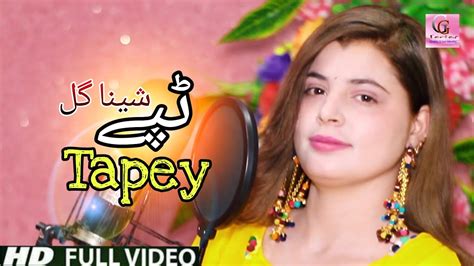 Pashto New Tapey 2020 Sheena Gul Tapay Tappay Tapaezy Pashto Latest