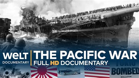 The Pacific War Japan Versus The Us Full Documentary Go It
