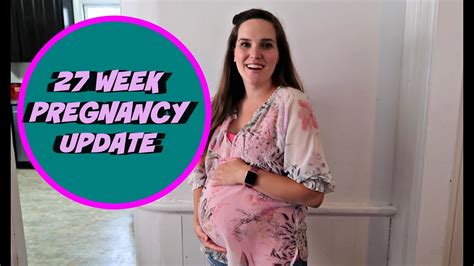 27 week pregnancy update youtube