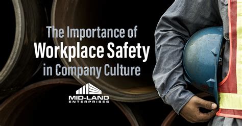 The Importance Of Workplace Safety In Company Culture Mid Land