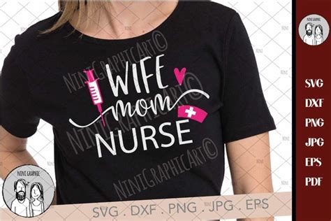 Wife Mom Nurse Svg Wife Svg Mom Svg Nurse Svg Nurse Cut