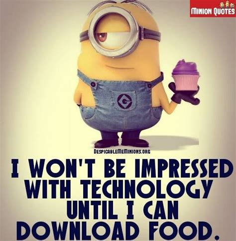 6 Funny Technology Quotes Minion Quotes Funny Technology Quotes
