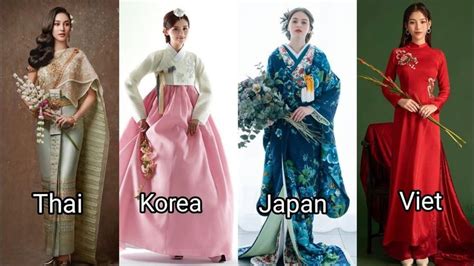 Asian Traditional Costume Thailand Vietnam Korea Japan Youtube East Asian Fashion