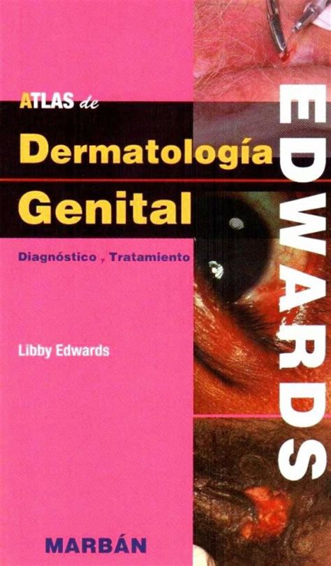 Atlas De Dermatología Genital Diagnostico Y Tratamiento En Laleo