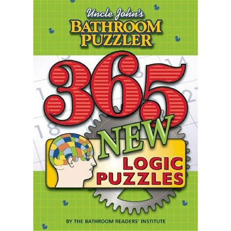 Uncle Johns Bathroom Puzzler 365 New Logic Puzzles