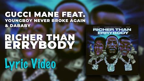 Gucci Mane Youngboy Nba Dababy Richer Than Errybody Lyrics Youtube