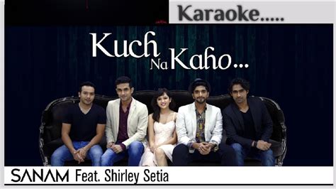 Kuch Na Kaho Unplugged Karaoke Sanam Puri Youtube