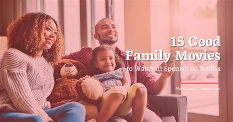 There are so many spanish movies on netflix to choose from and one might not know where to start, so here is a list composed by a spanish cinema friki (nerd) just for you! 15 Good Family Movies to Watch in Spanish on Netflix