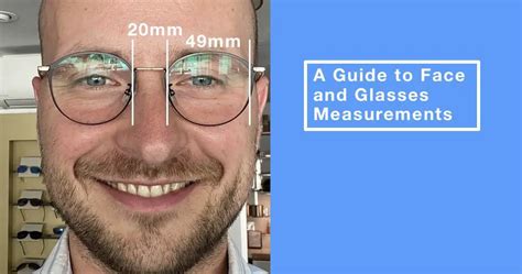 A Guide To Face And Glasses Measurements Vlr Eng Br