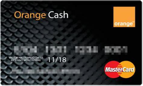 Check spelling or type a new query. Orange Launches Orange Cash in Spain, the First MasterCard Prepaid Card that Consumers can ...