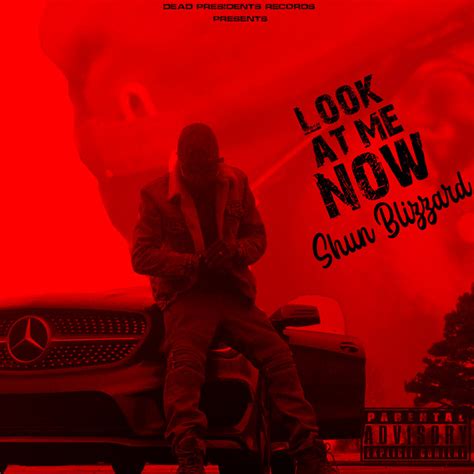 Look At Me Now Song And Lyrics By Shun Blizzard Spotify