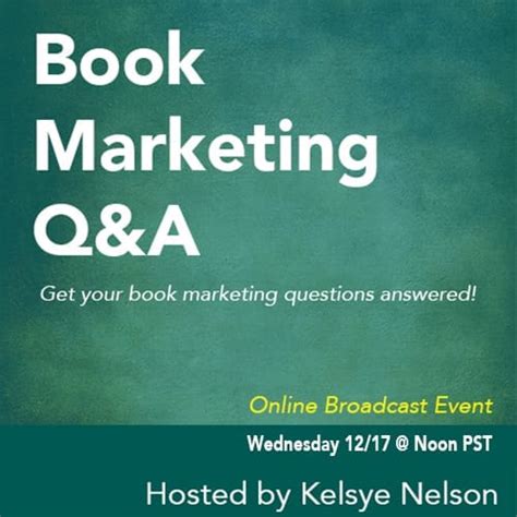 Book Marketing Qanda With Kelsye Free Online Event Kelsye Nelson