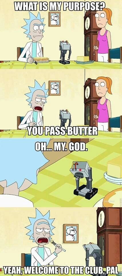 Butter Passing Robot Is Me In The Future Animetrash Rick And Morty