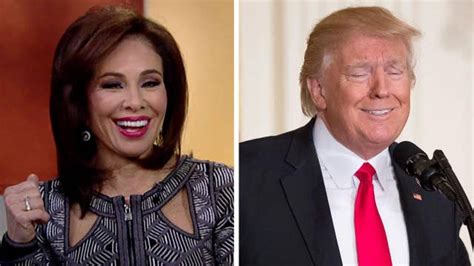 Judge Jeanine If Anyone Can Bring The Media Down Its Trump On Air
