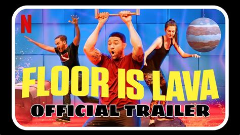The Floor Is Lava Official Trailer The Hotest Gameshow On Netflix