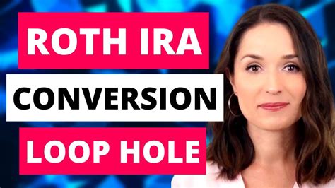 Backdoor Ira Savings Roth Ira Conversion And Everything You Need To Know About Roth Iras